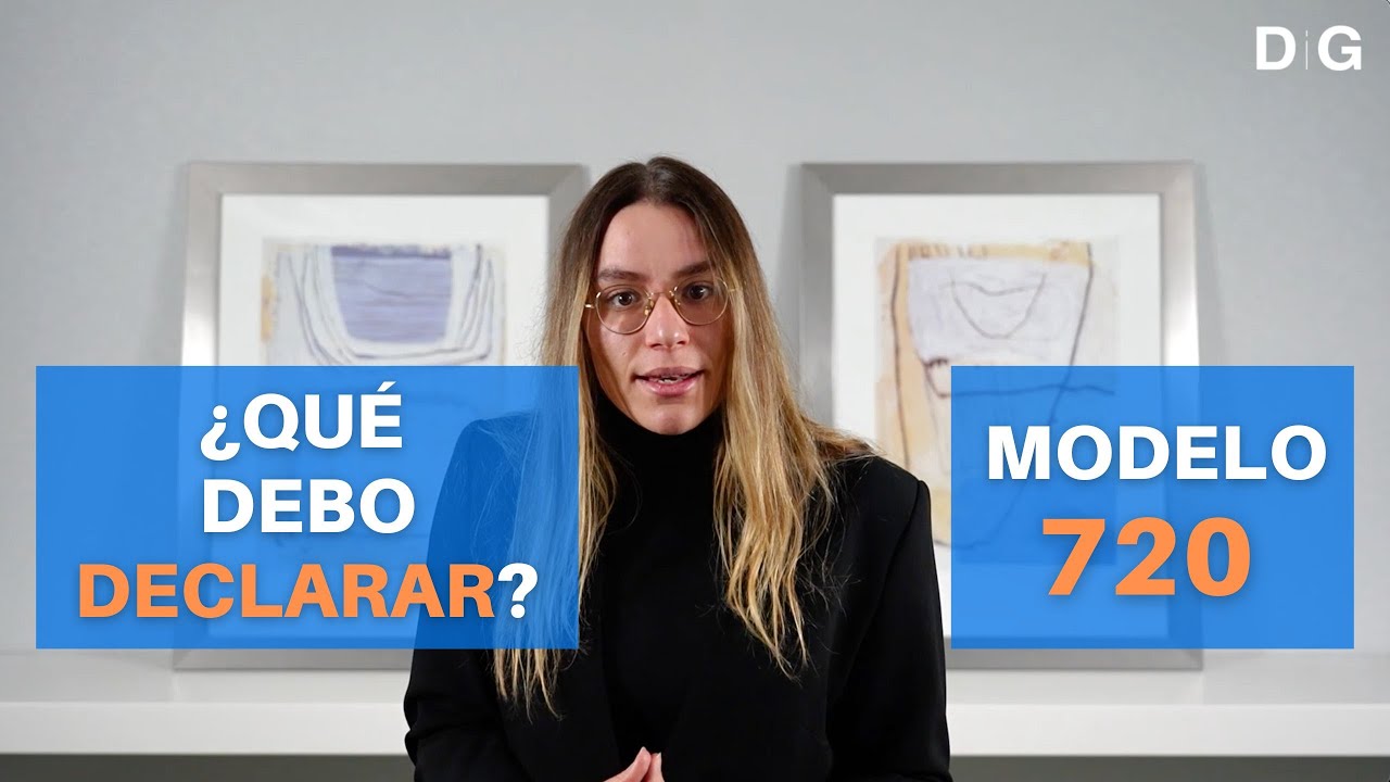 cuando hay que presentar el modelo 720