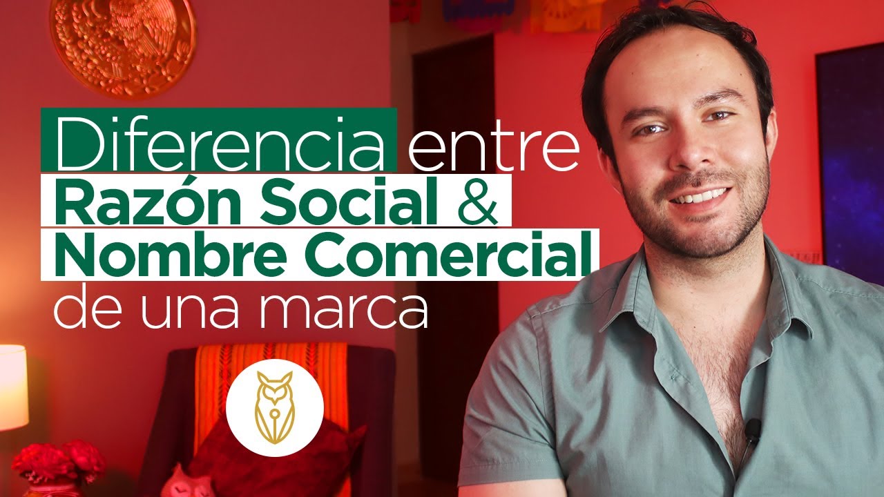 diferencia entre nombre comercial y razon social