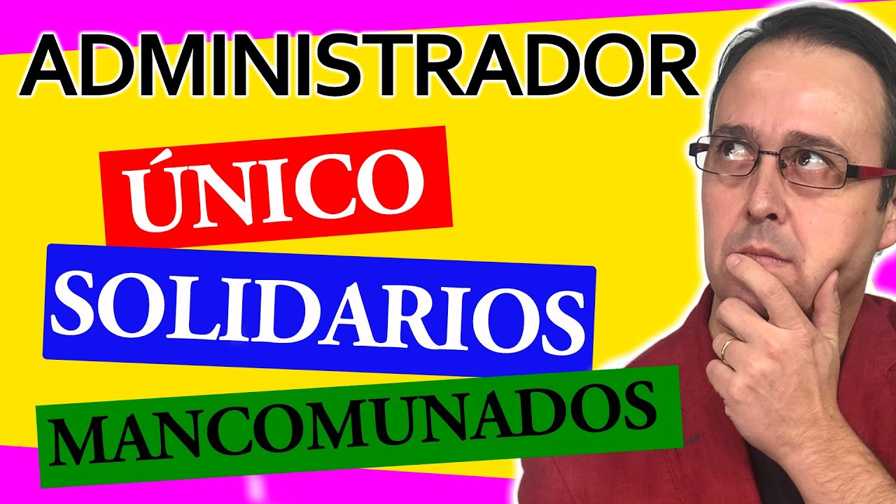 administrador unico de una sociedad limitada