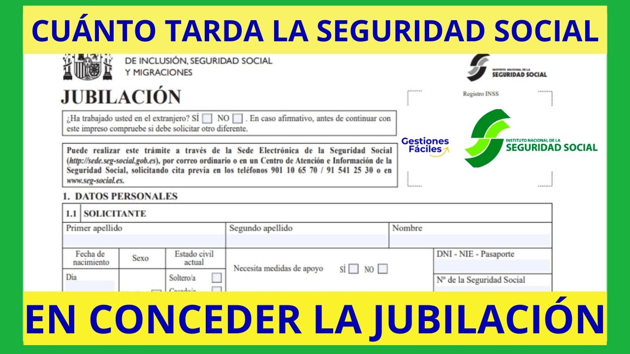 cuanto tiempo tarda la seguridad social en resolver una jubilacion