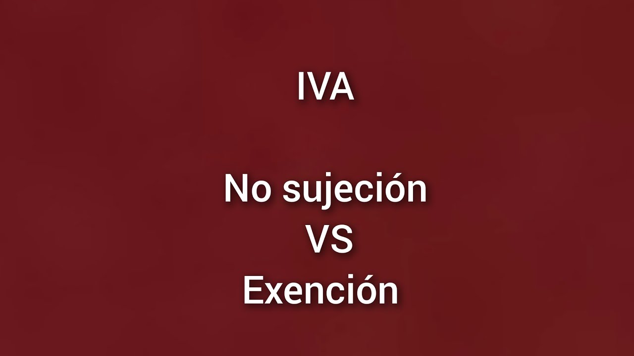 diferencia entre exencion y no sujeción