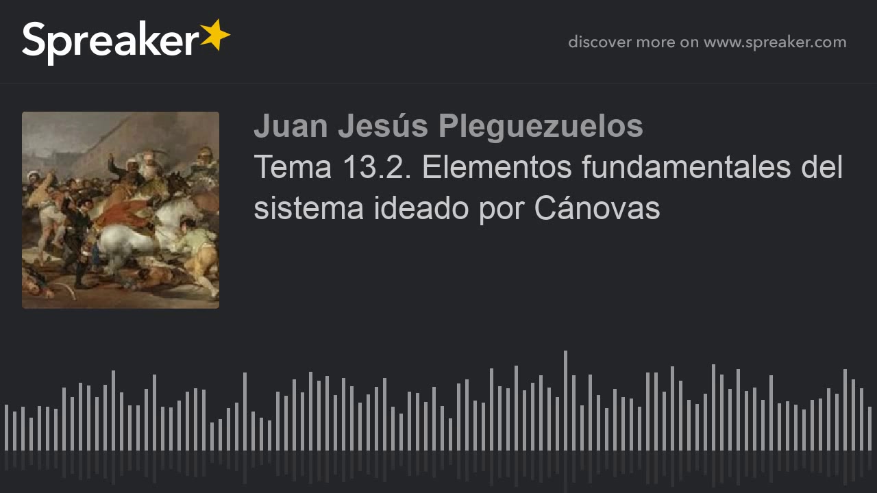 explica los elementos fundamentales del sistema político ideado por cánovas.