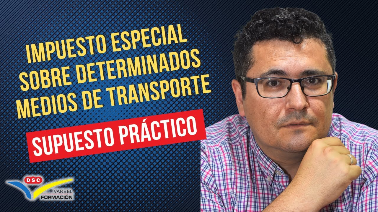 impuesto especial sobre determinados medios de transporte