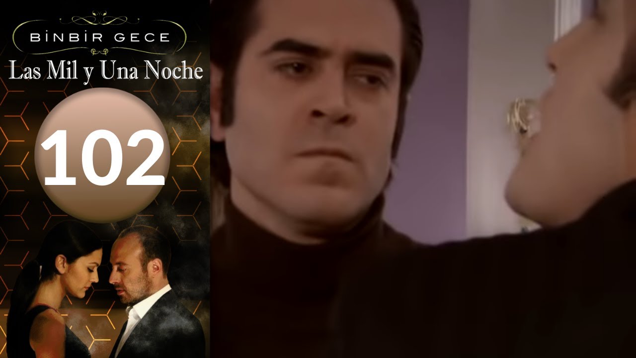 las mil y una noche cap 102