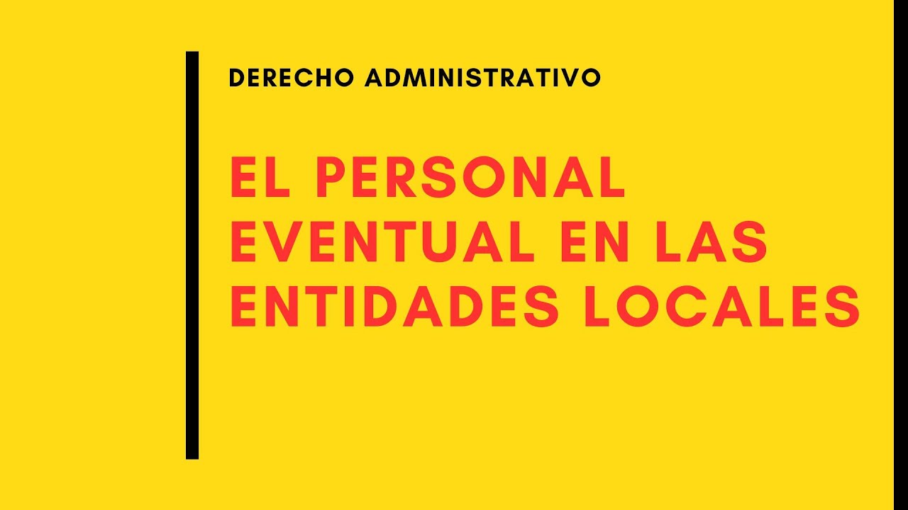 personal eventual de la administracion publica