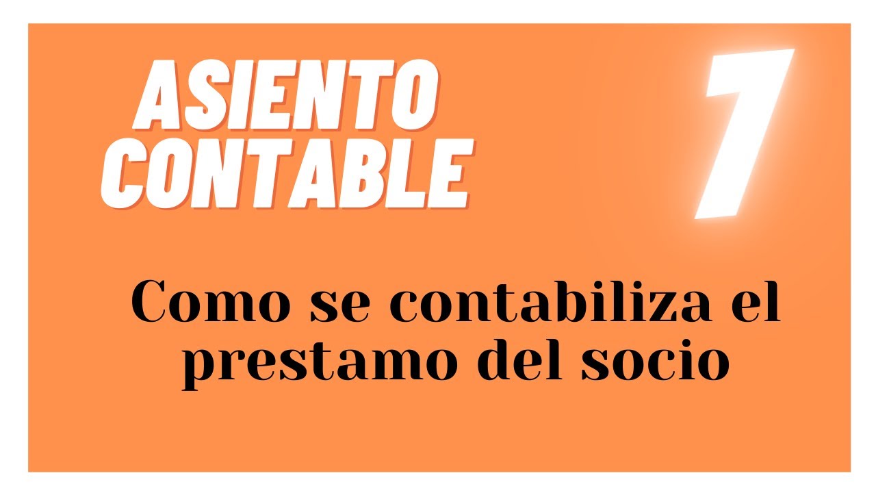 préstamo de socio a la empresa asiento contable