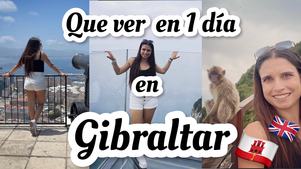 que se necesita para ir a gibraltar