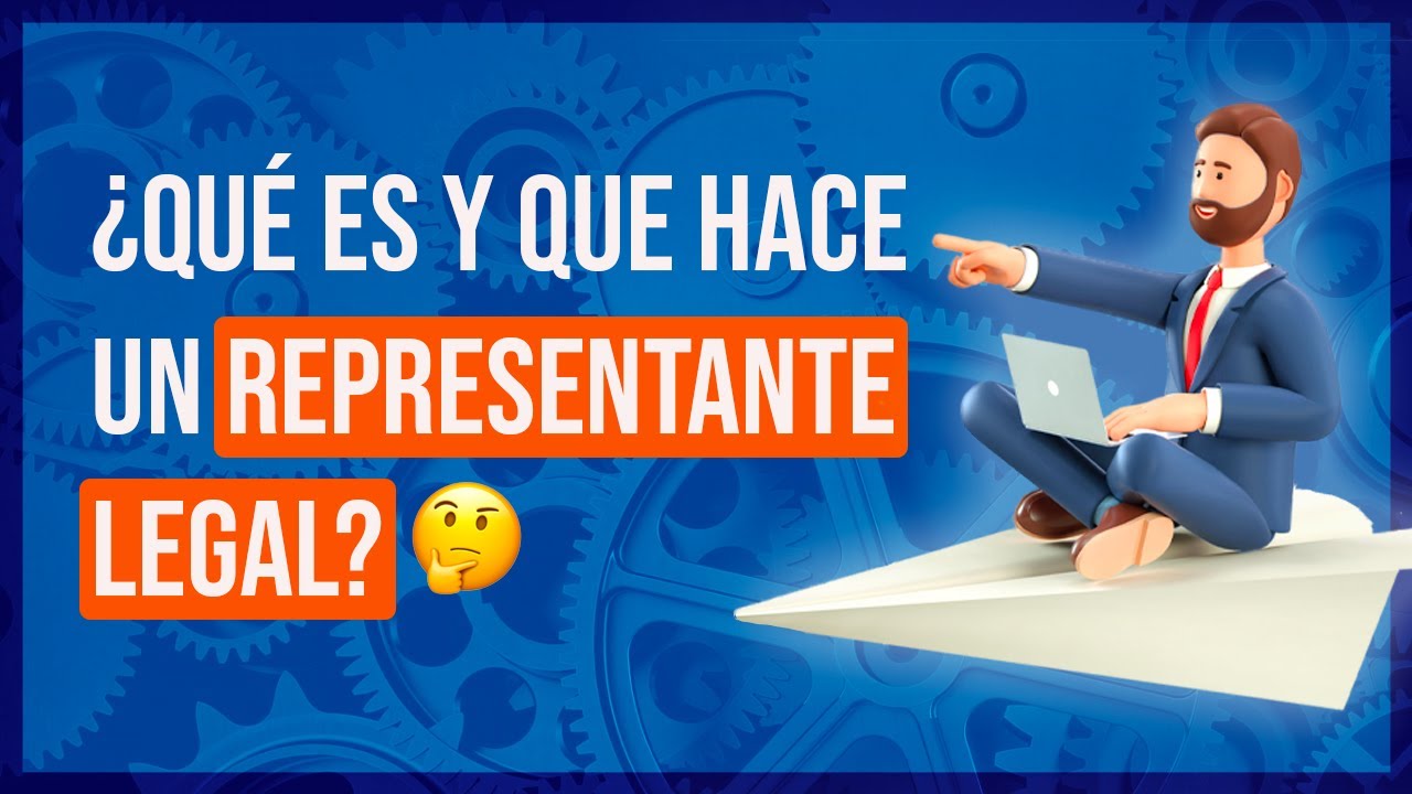 quien es el representante legal de una empresa