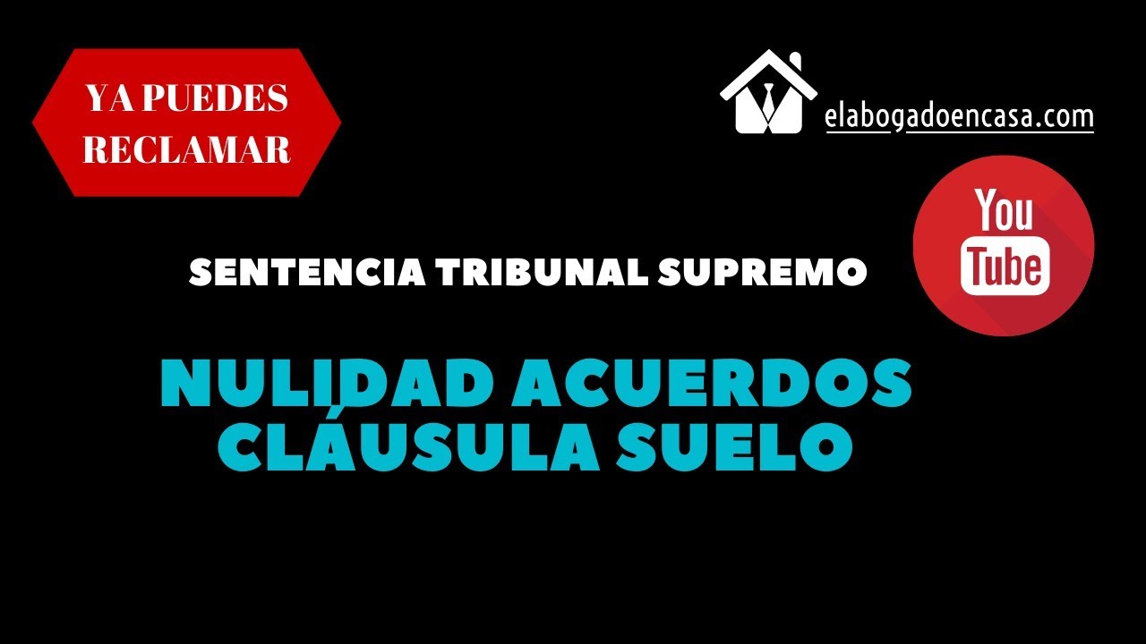 sentencias nulidad acuerdo privado cláusula suelo