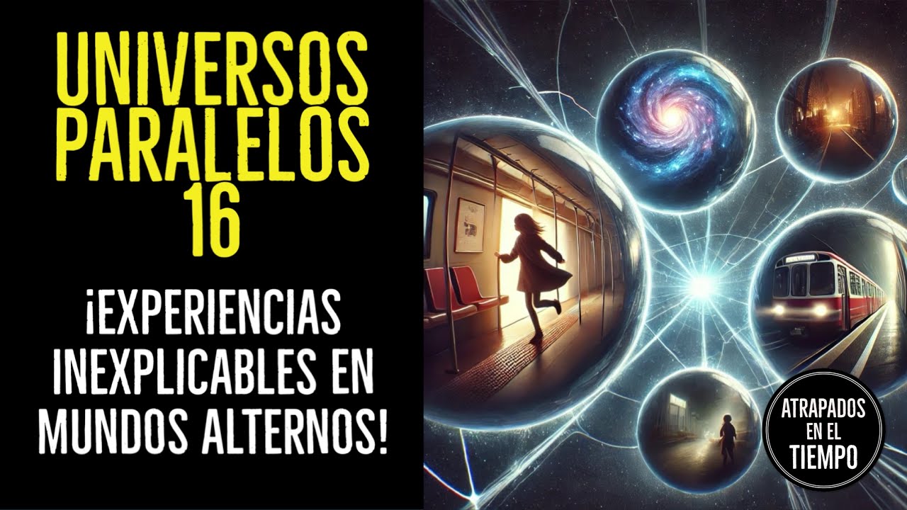 como cambiar la realidad a traves de los universos paralelos