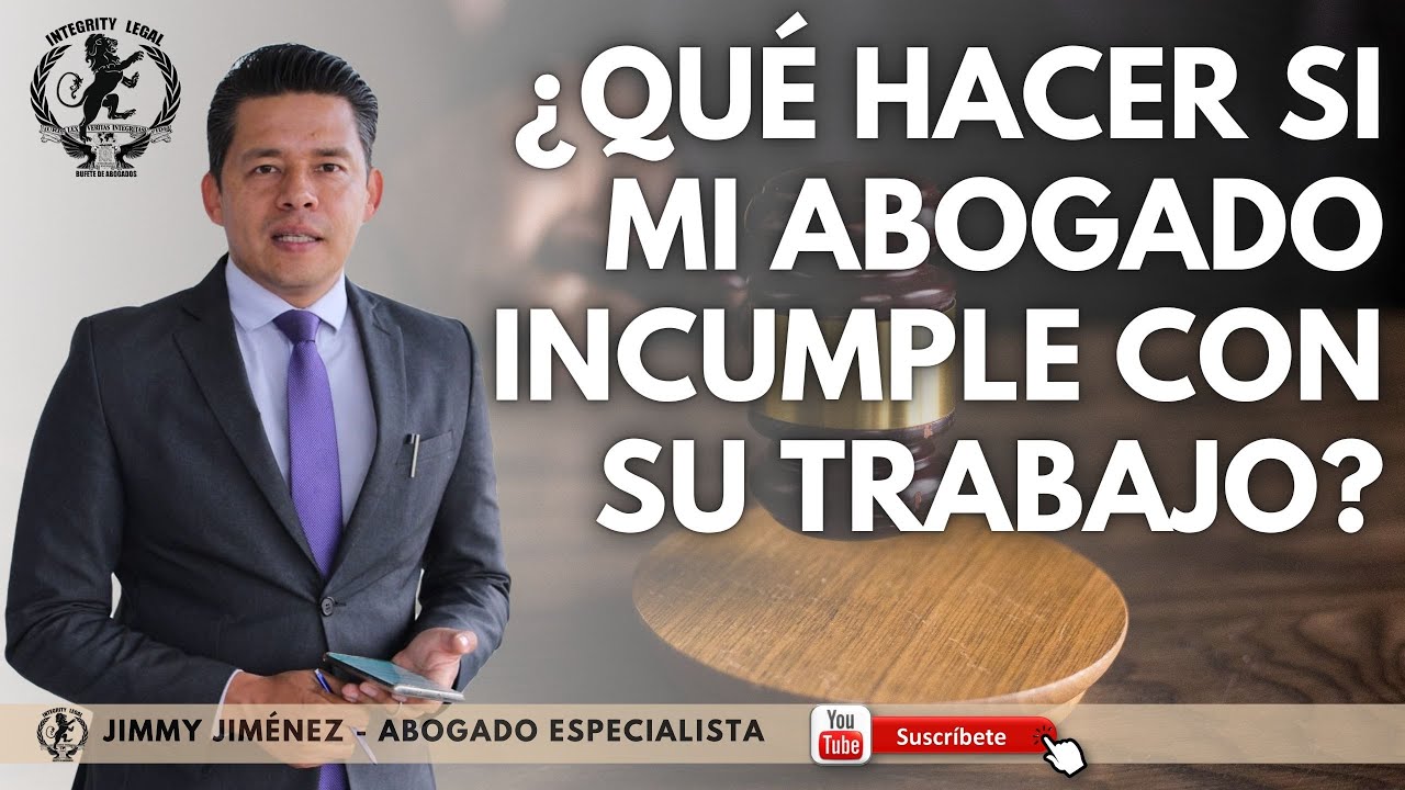 mi abogado no me hace caso