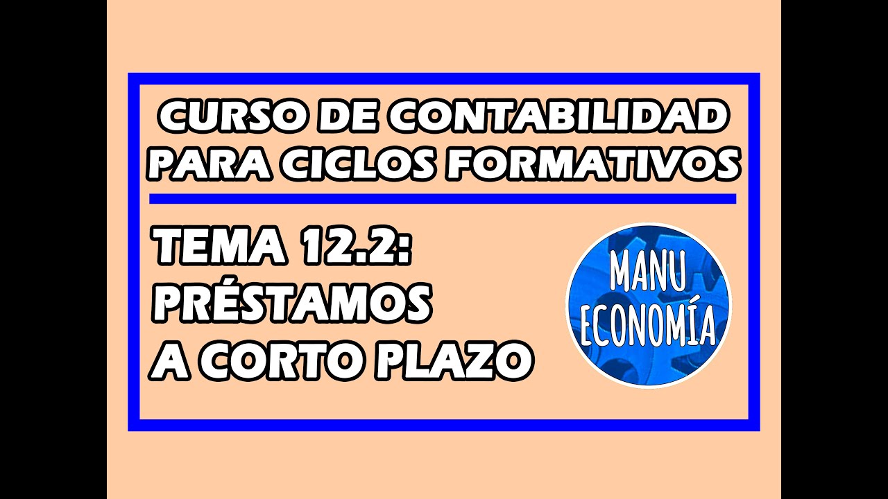 prestamos a corto plazo cuenta contable