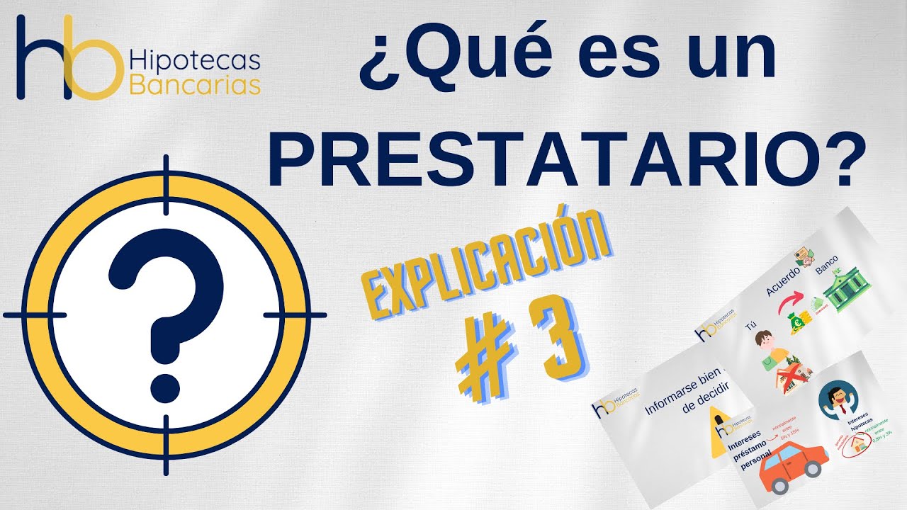 quien es el prestatario en una hipoteca