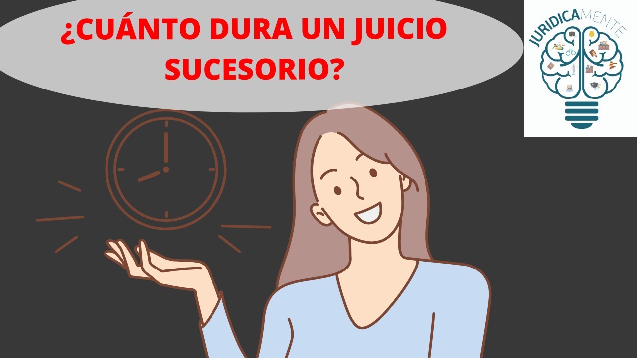 cuanto tarda un juicio por herencia