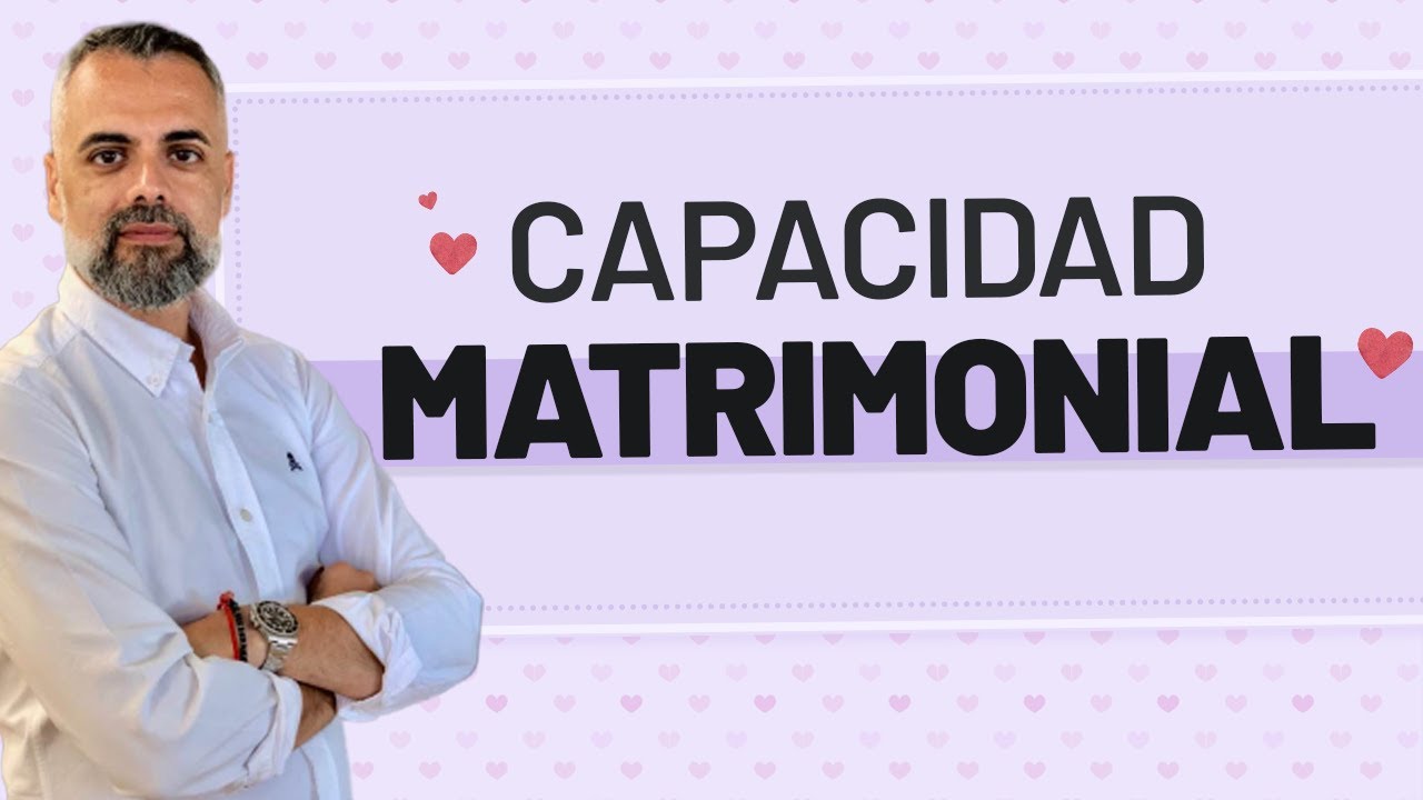 expediente de matrimonio y capacidad matrimonial