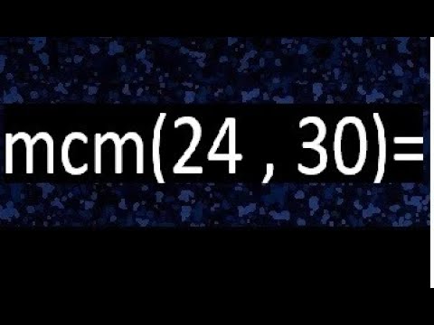 mínimo común múltiplo de 24 y 30