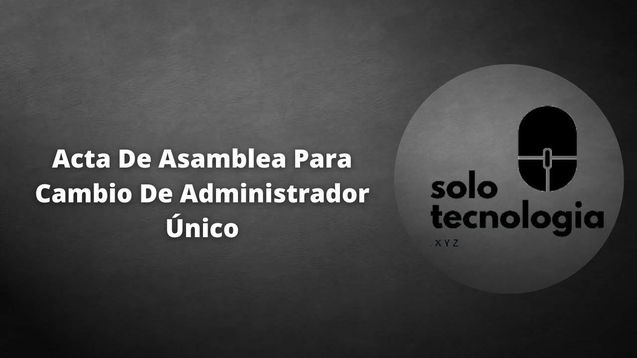 modelo acta cambio administrador sociedad limitada