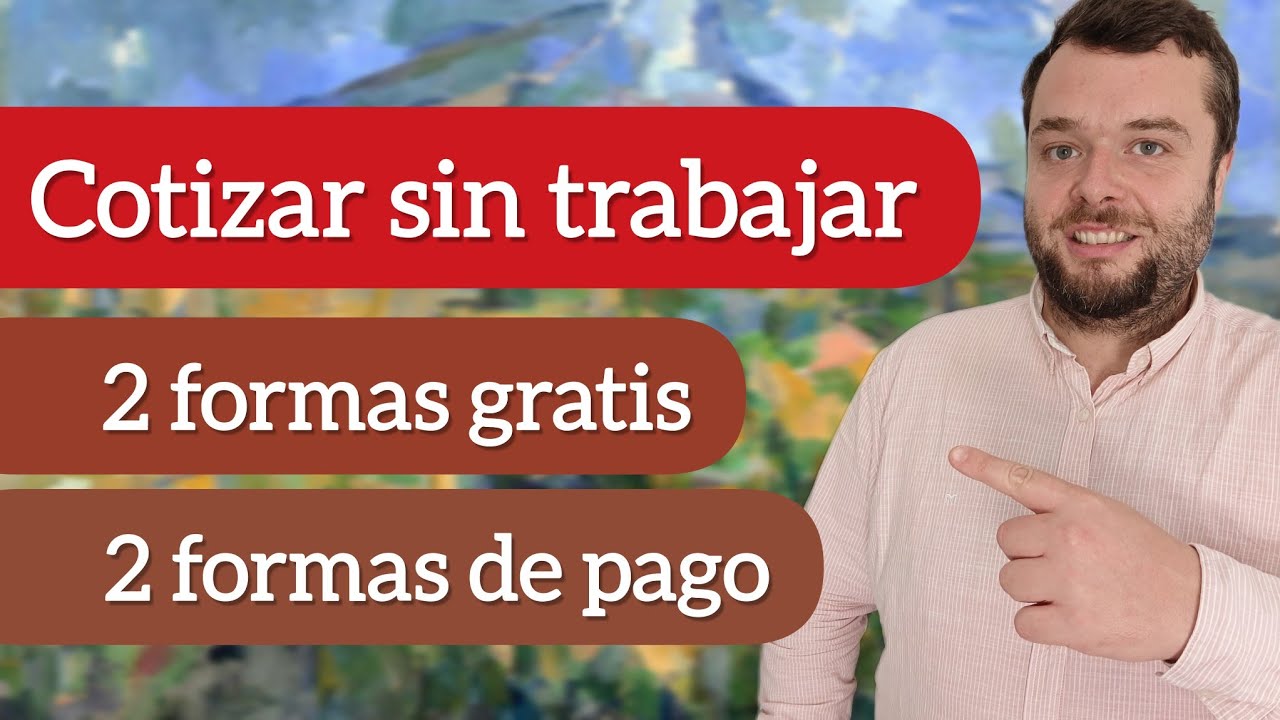 puedo pagar seguridad social sin trabajar