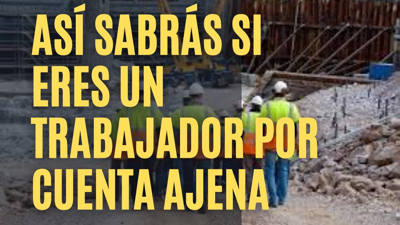 que es un trabajador por cuenta ajena