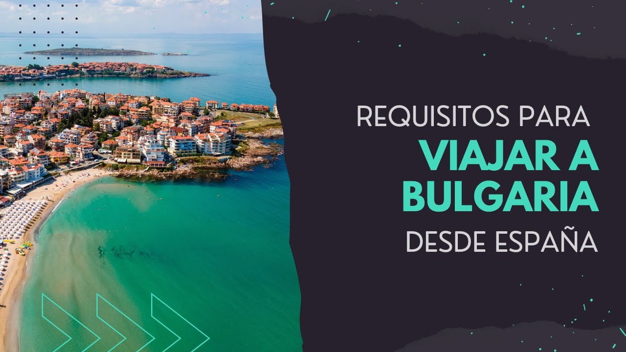 se puede viajar a bulgaria desde españa