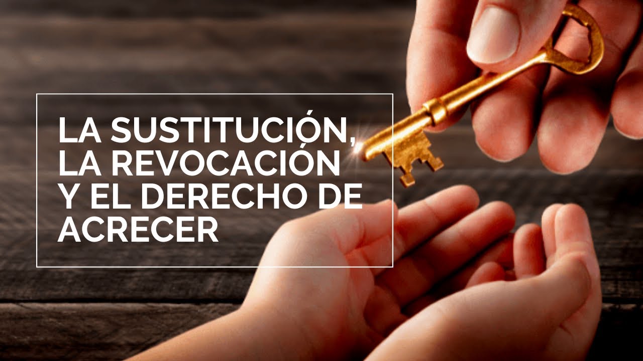 sustitución vulgar y derecho de acrecer
