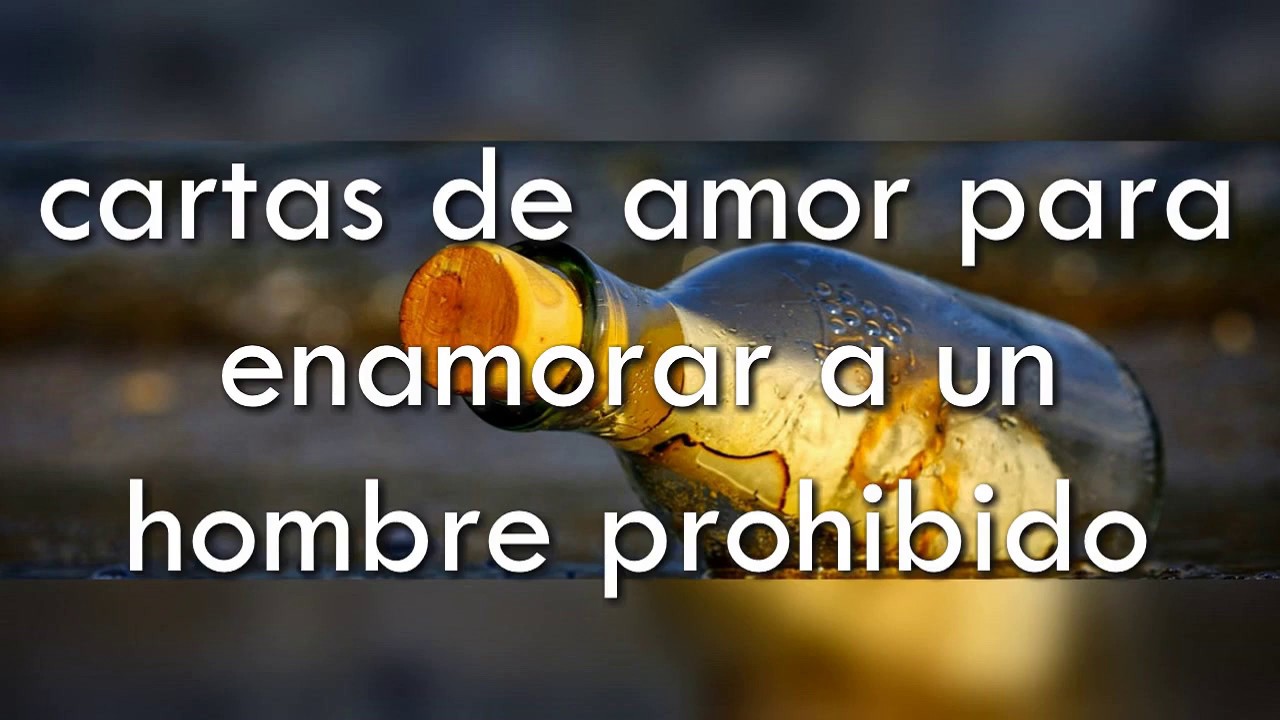 cartas de amor para enamorar a un hombre prohibido