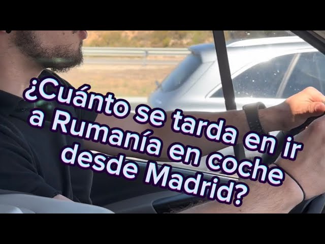 como llegar a rumania desde españa en coche