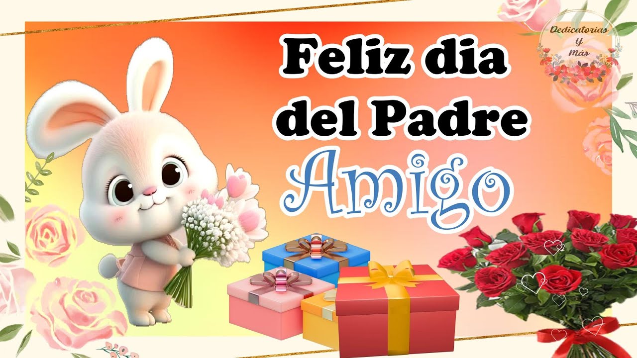 feliz día del padre frases para un amigo
