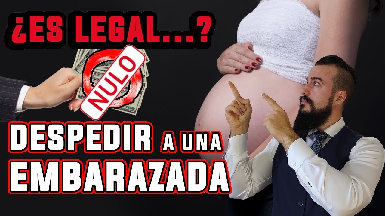 me pueden despedir estando embarazada españa