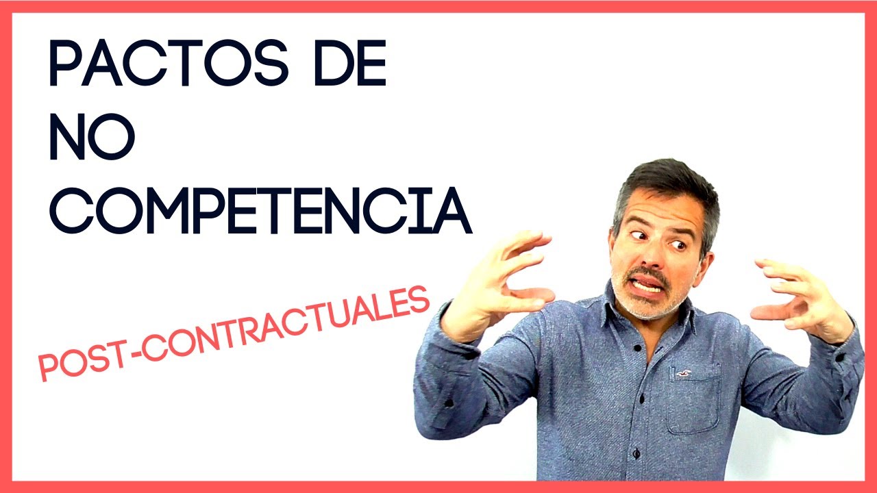 pacto de no competencia post contractual