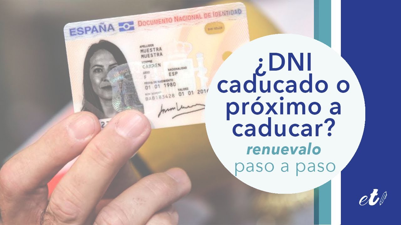 que hace falta para renovar dni caducado