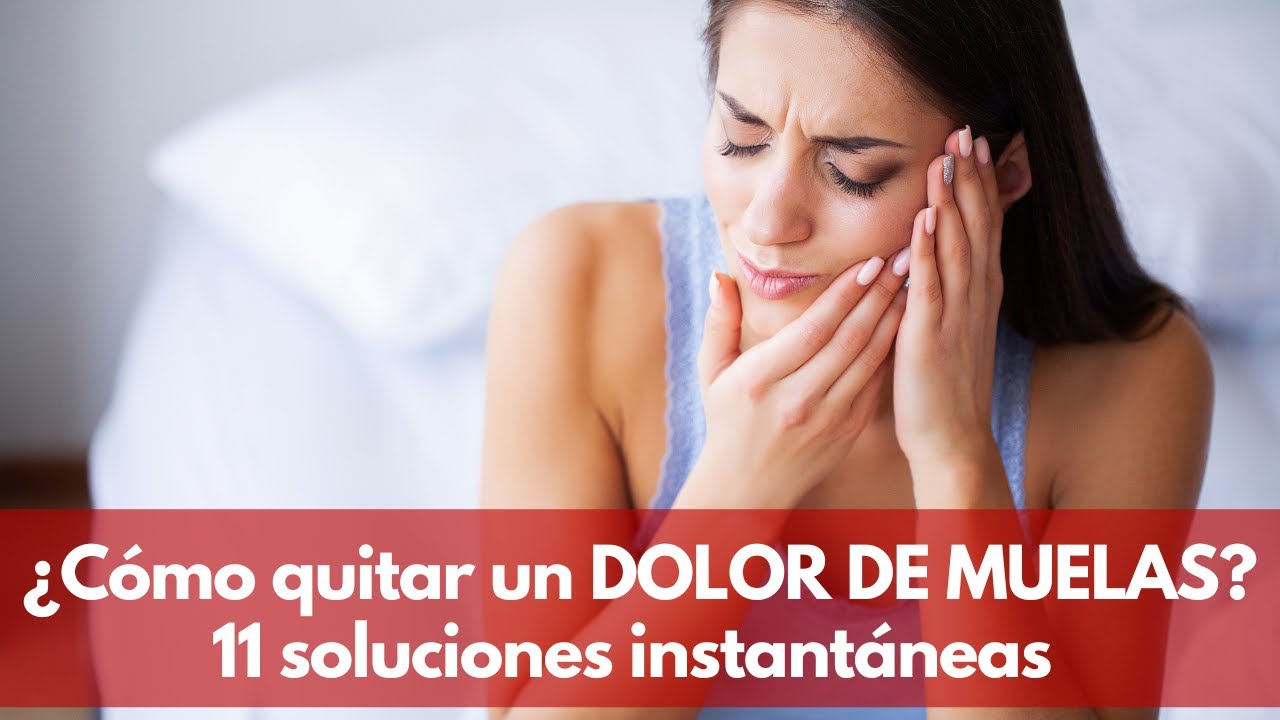 como quitar el dolor de muelas al instante