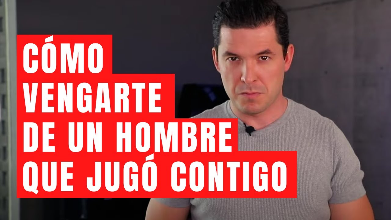 como vengarse de las personas que te hacen daño