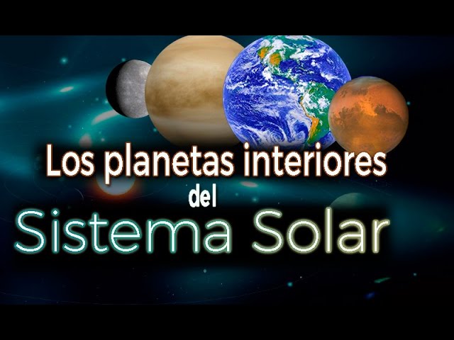 cuales son los planetas interiores del sistema solar