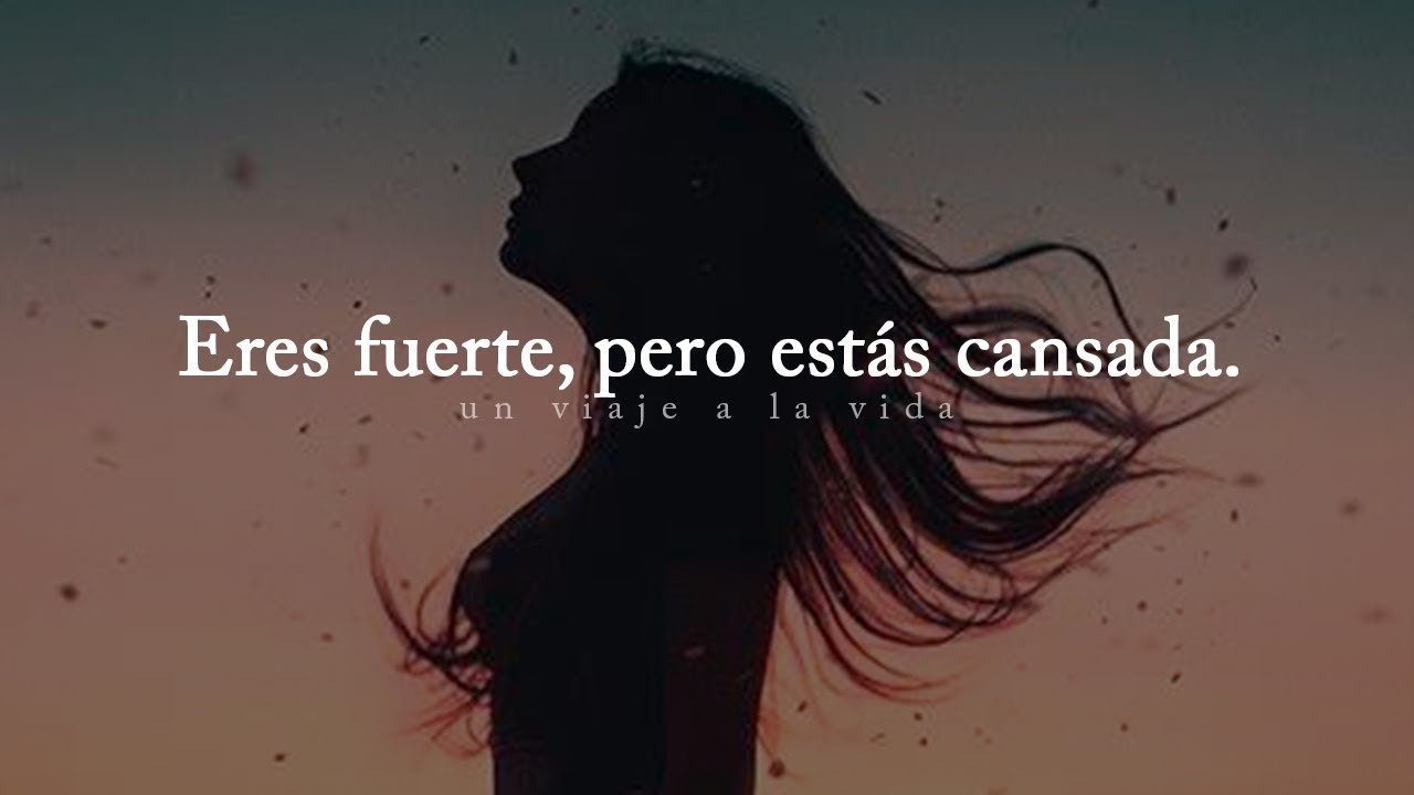frases de una mujer cansada de la vida