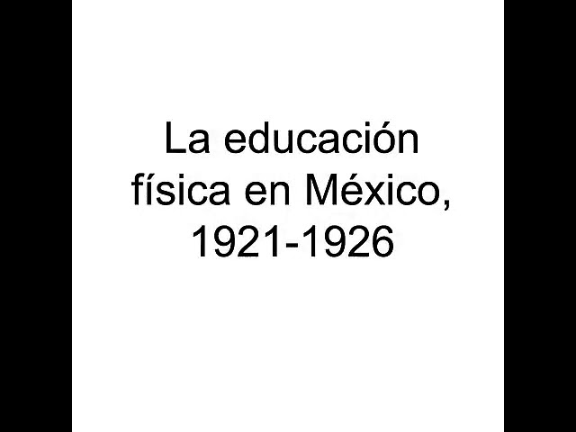 la educacion fisica en mexico de 1921 a 1926