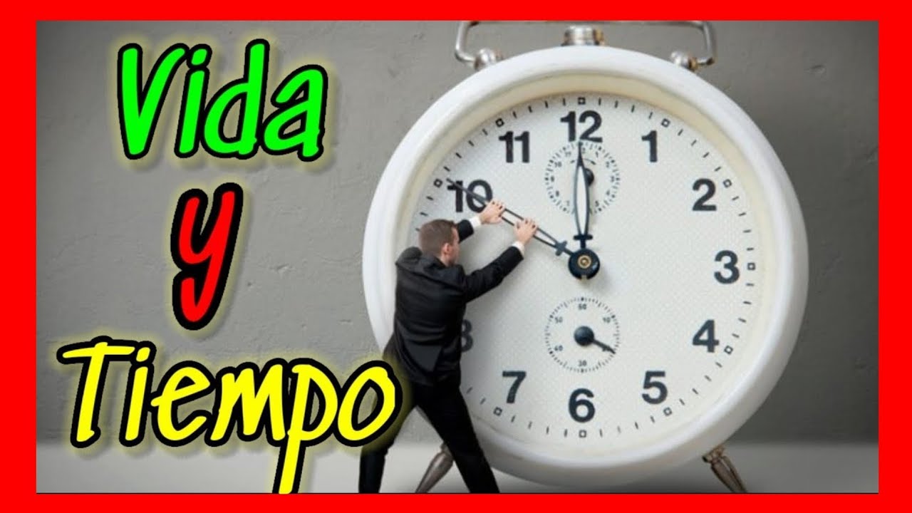 la vida y el tiempo son los mejores maestros
