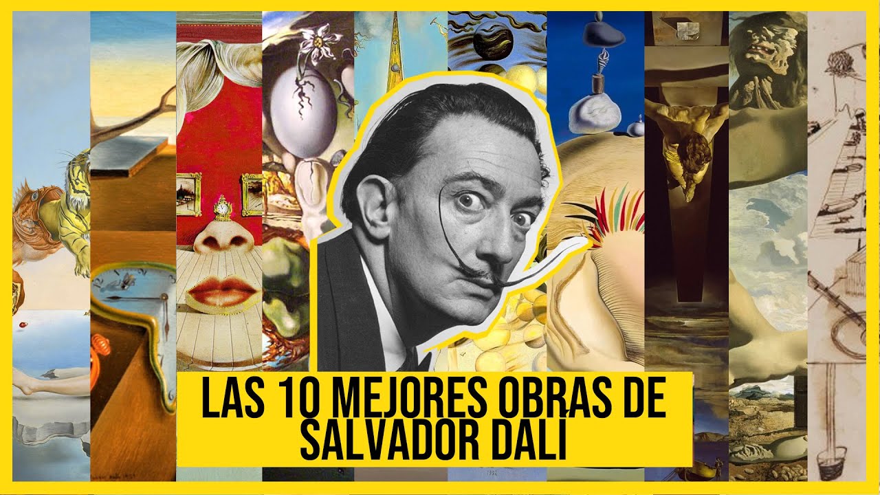las 10 obras mas importantes de salvador dali