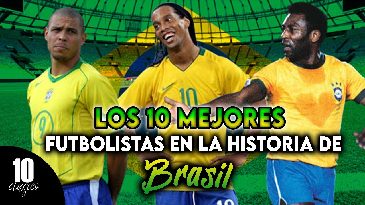 los 10 mejores jugadores brasileños de la historia