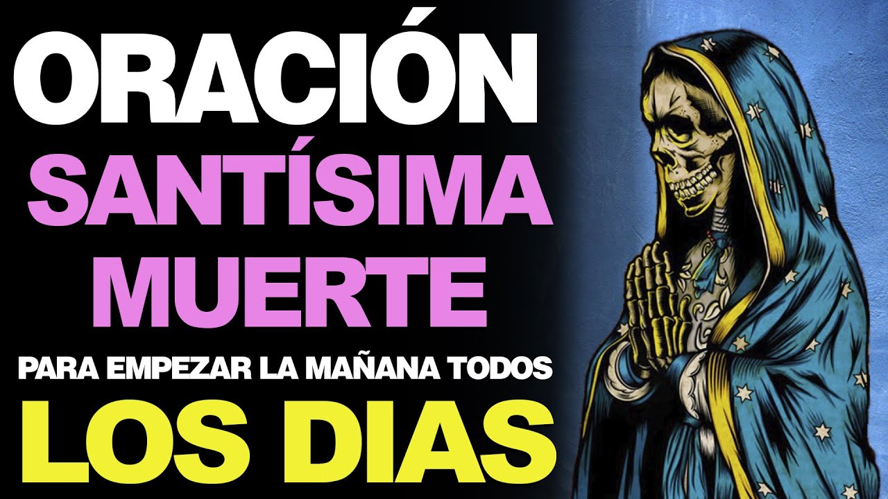 oracion ala santa muerte para cada dia de la semana