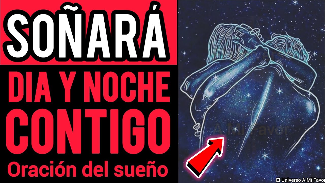 oracion para que piense en mi y me sueñe
