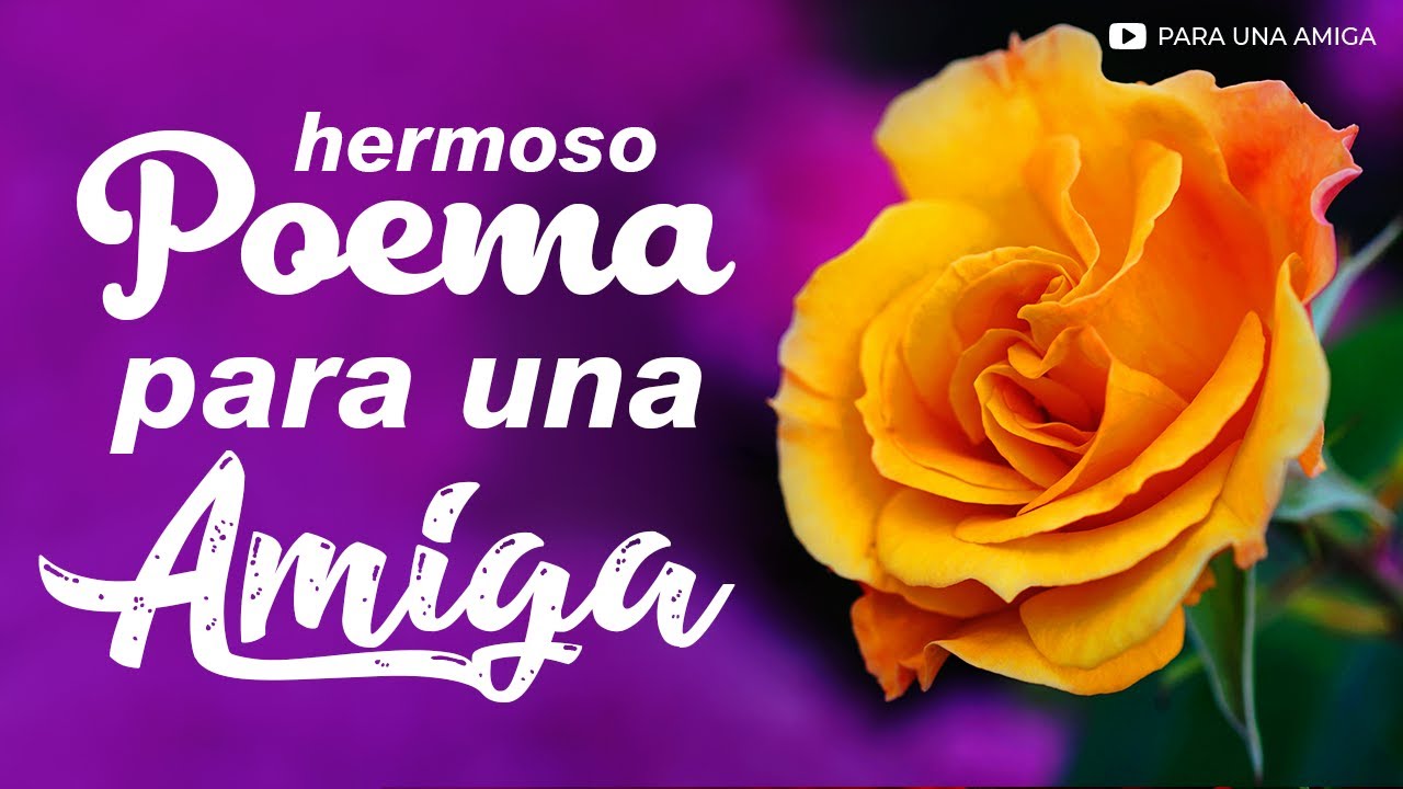 poemas para mi amiga que la quiero mucho