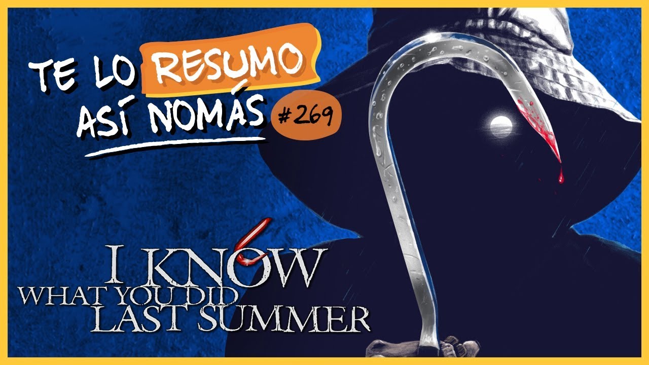 se lo que hicieron el verano pasado explicacion
