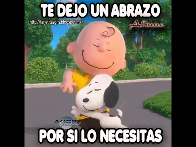 te mando un abrazo por si lo necesitas