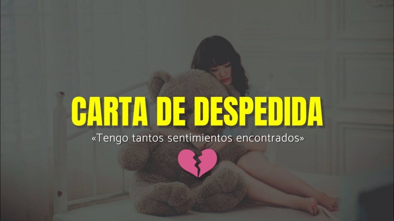 carta de despedida para una amiga para llorar