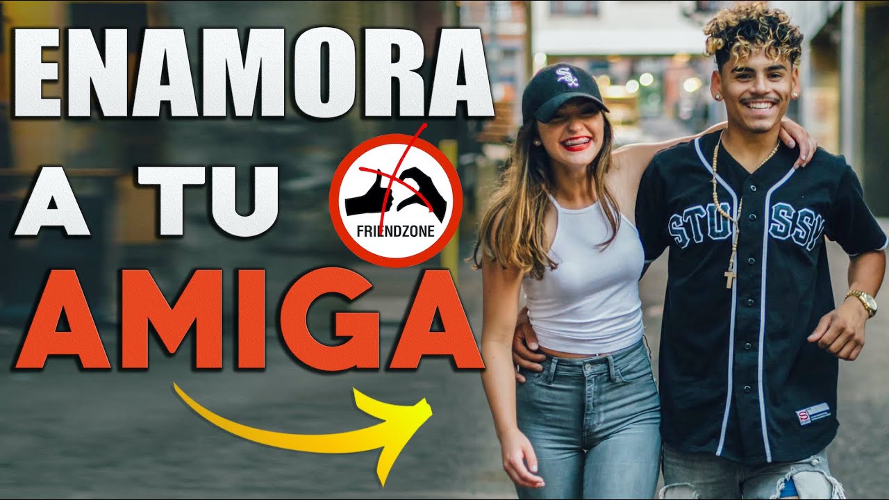 como decirle a mi amiga que me gusta