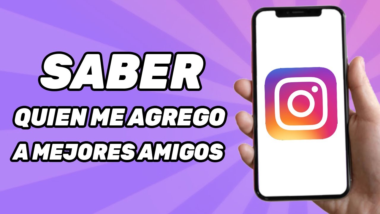 como saber si alguien te tiene en close friends