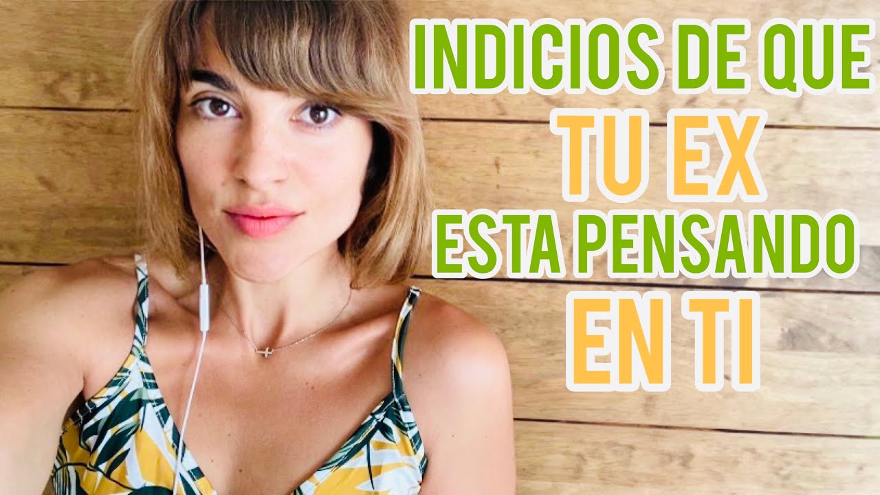 como se que mi ex piensa en mi