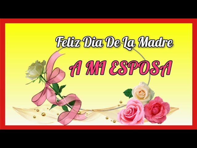 dedicatorias para mi esposa en el dia de las madres