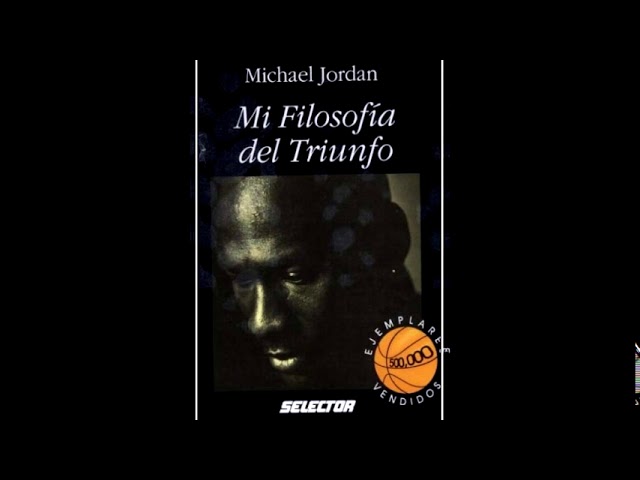 frases de michael jordan mi filosofia del triunfo